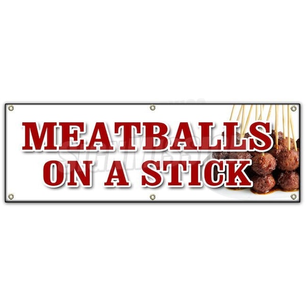 Signmission MEATBALLS ON A STICK BANNER SIGN italian grilled snack meat balls food B-72 Meatballs On A Stick - main